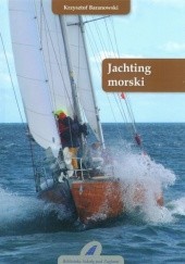 Okładka książki Jachting morski Krzysztof Baranowski (żeglarz)