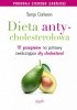 Okładka książki Dieta antycholesterolowa. 111 przepisów na potrawy zwalczające zły cholesterol Sonja Carlsson