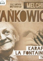Okładka książki Karafka la Fontaine'a. Tom 2 (CD) Melchior Wańkowicz