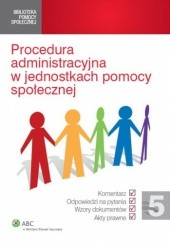 Okładka książki Procedura administracyjna w jednostkach pomocy społecznej
