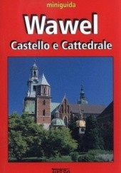 Okładka książki Wawel. Castello e Cattedrale. Miniguida Jerzy T. Petrus
