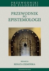 Okładka książki Przewodnik po epistemologii Renata Ziemińska