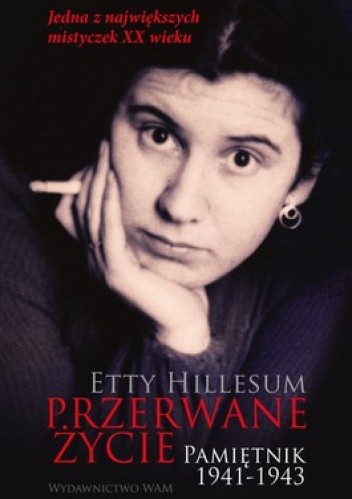 Okładka książki Przerwane życie. Pamiętnik 1941-1943 Etty Hillesum