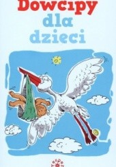Okładka książki Dowcipy dla dzieci Konrad Wojciechowski