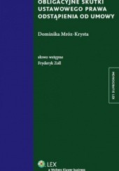 Okładka książki Obligacyjne skutki ustawowego prawa odstąpienia od umowy Dominika Mróz-Krysta