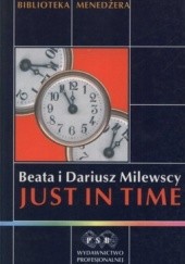 Okładka książki Just in time Beata Milewska, Dariusz Milewski