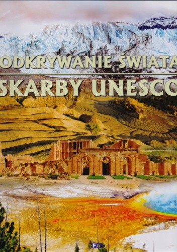 Okładka książki Odkrywanie świata. Skarby Unesco praca zbiorowa