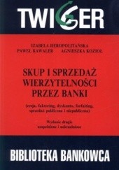 Okładka książki Skup i sprzedaż wierzytelności przez banki