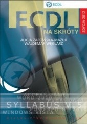 Okładka książki ECDL na skróty + CD Waldemar Węglarz, Alicja Żarowska-Mazur