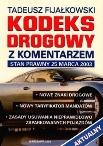Okładka książki Kodeks Drogowy z komentarzem Tadeusz Fijałkowski
