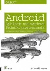 Okładka książki Android. Aplikacje wielowątkowe. Techniki przetwarzania Anders Göransson