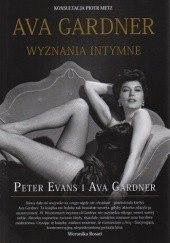 Okładka książki Ava Gardner. Wyznania intymne Peter Evans, Ava Gardner