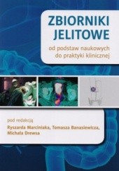 Okładka książki Zbiorniki jelitowe. Od postaw naukowych do praktyki klinicznej Ryszard Marciniak