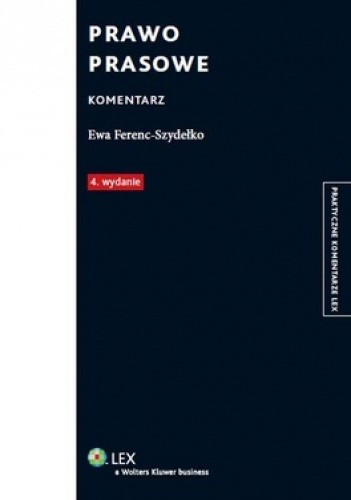 Okładka książki Prawo prasowe. Komentarz Ewa Ferenc-Szydełko