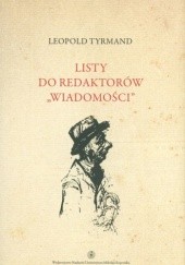 Okładka książki Listy do redaktorów Wiadomości Leopold Tyrmand