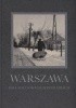 Warszawa. Ballada o okaleczonym mieście