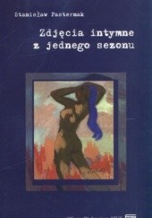 Okładka książki Zdjęcia intymne z jednego sezonu Stanisław Pasternak