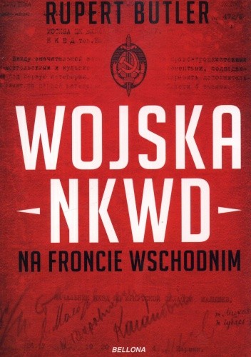 Okładka książki Wojska NKWD na froncie wschodnim Rupert Butler