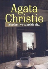 Okładka książki Morderstwo odbędzie się... Agatha Christie