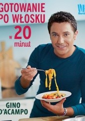 Okładka książki Gotowanie po włosku w 20 minut