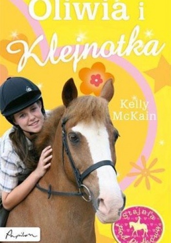 Okładka książki Oliwia i Klejnotka Kelly McKain