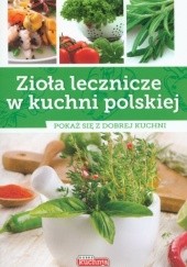 Zioła lecznicze w kuchni polskiej