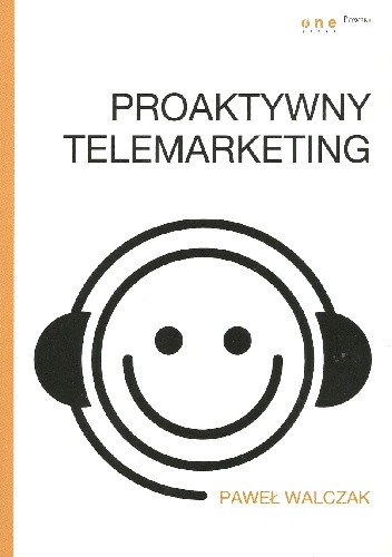 Okładka książki Proaktywny telemarketing Paweł Walczak