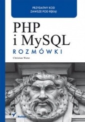Okładka książki PHP i MySQL. Rozmówki Christian Wenz