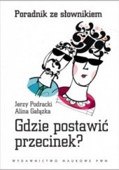 Okładka książki Gdzie postawić przecinek. Poradnik ze słownikiem