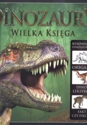 Okładka książki Dinozaury. Wielka Księga Katie Hewat, Lisa Regan, Sofia Stefanovic