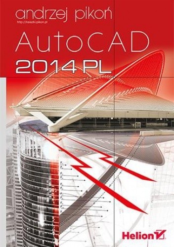 Okładka książki AutoCAD 2014 PL Andrzej Pikoń