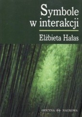 Okładka książki Symbole w interakcji Elżbieta Hałas