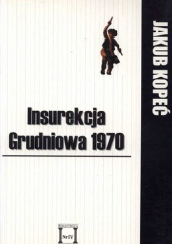 Okładka książki Insurekcja Grudniowa 1970