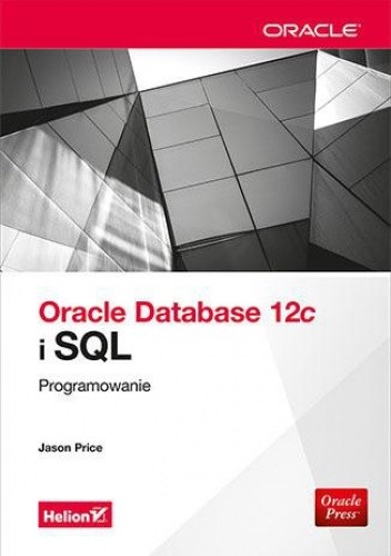 Okładka książki Oracle Database 12c i SQL. Programowanie Jason Price