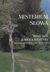 Okładka książki Misterium słowa. Wybór myśli Karola Wojtyły Karol Wojtyła