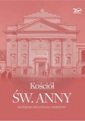 Okładka książki Kościół Św.Anny Nina Brzostowska - Smólska, Michał Janocha, Krzysztof Smólski