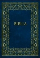 Okładka książki Biblia. Pismo Święte Starego i Nowego Testamentu praca zbiorowa