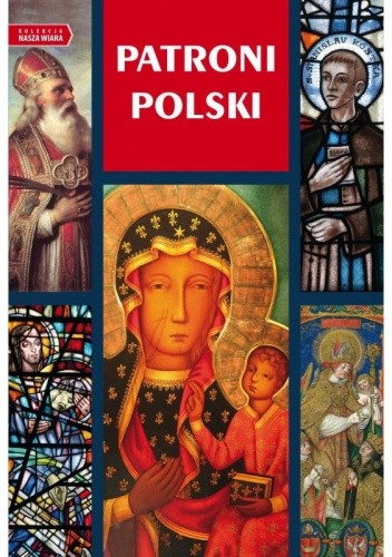 Okładka książki Patroni Polski praca zbiorowa