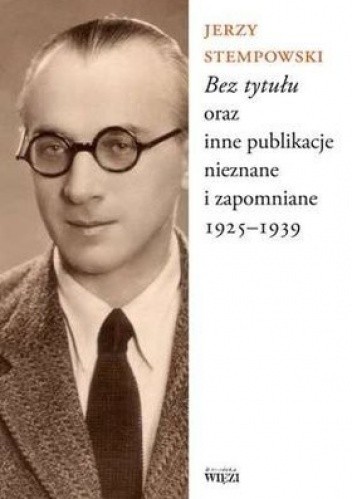 Okładka książki "Bez tytułu" oraz inne publikacje nieznane... Jerzy Stempowski