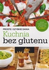 Okładka książki Kuchnia bez glutenu. Proste i szybkie dania Gretchen F. Brown