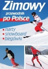 Okładka książki Zimowy przewodnik po Polsce Grzegorz Micuła