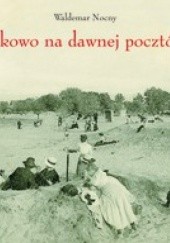 Okładka książki Jelitkowo na dawnej pocztówce Waldemar Nocny