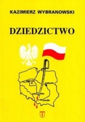 Okładka książki Dziedzictwo Kazimierz Wybranowski