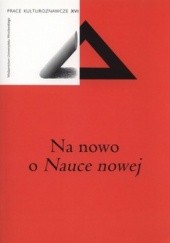 Okładka książki Na nowo o Nauce nowej Krzysztof Łukasiewicz