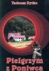 Okładka książki Pielgrzym z Poniwca Tadeusz Dytko