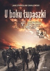 Okładka książki U boku Łupaszki Jan Stanisław Smalewski