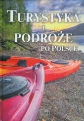 Okładka książki Turystyka i podróże po Polsce 