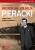 Okładka książki Bronisław Wilhem Pieracki. (1895-1934) Biografia polityczna Marcin Gawryszczak