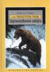 Okładka książki Usprawiedliwieni zabójcy Andrzej Trepka