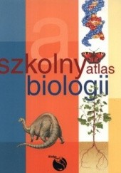Okładka książki Szkolny atlas biologii 